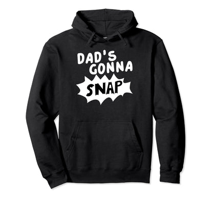 Dads Gonna Snap Photography Camera Hoodie - Aesthetic Graphic Men Women - T-Shirt, Sweatshirt, Hoodie