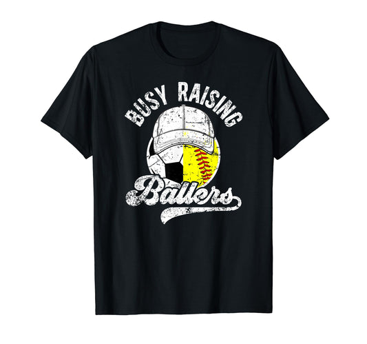 Busy Raising Ballers Softball Soccer Dad T-Shirt - Minimalist Print Unisex - T-Shirt, Sweatshirt, Hoodie