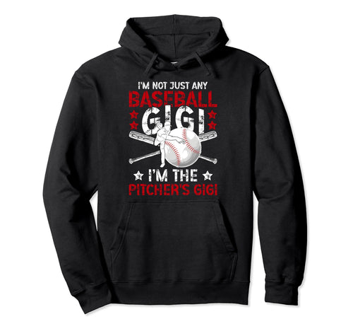 Im Baseball Pitcher Gigi Baseball Hoodie - Novelty Apparel for Adults - T-Shirt, Sweatshirt, Hoodie