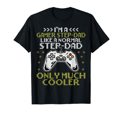 Im Gamer Step Dad Im Gamer Stepdad Gaming T-Shirt - Trendy Graphic Unisex - T-Shirt, Sweatshirt, Hoodie