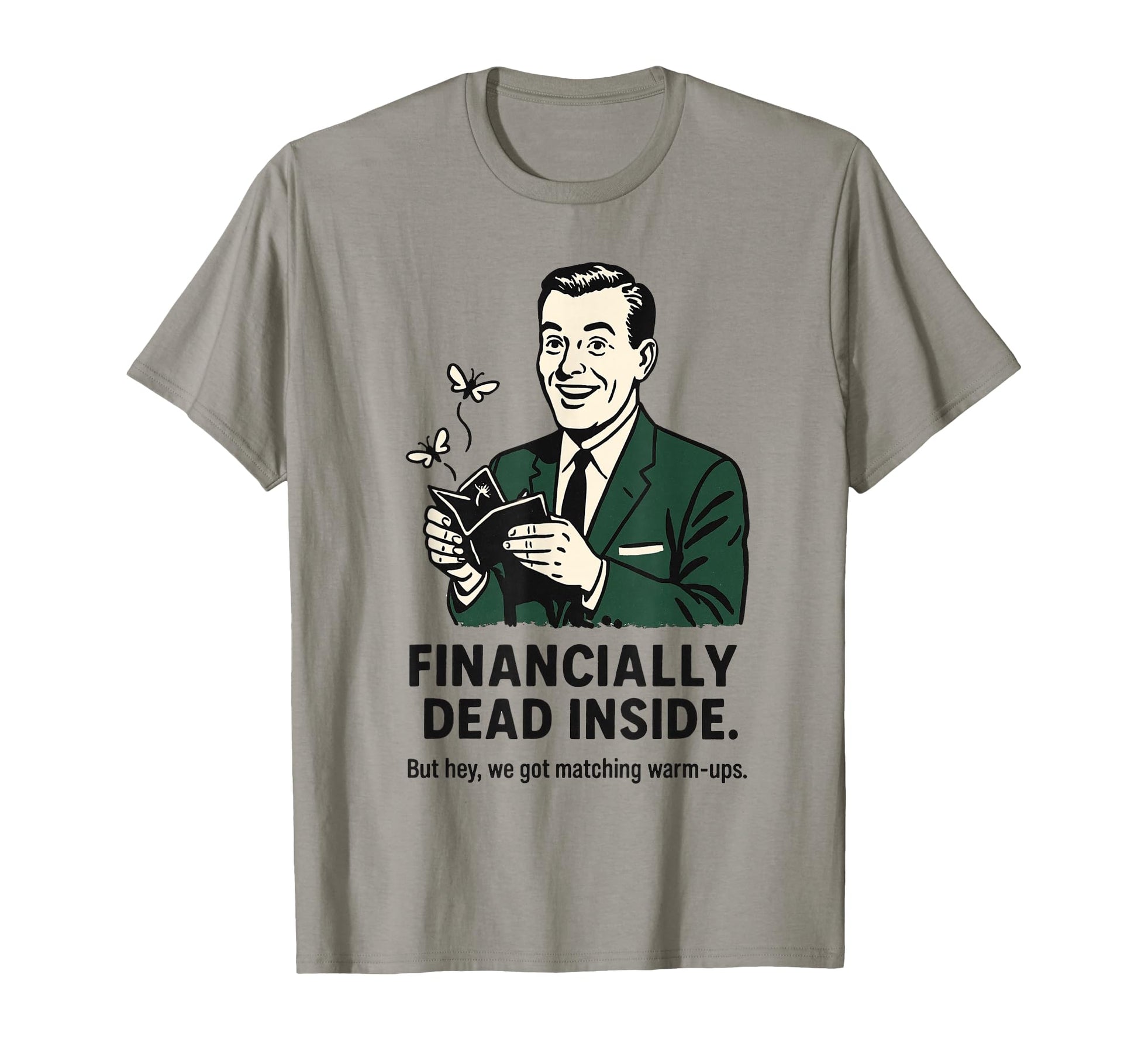 Financially Dead Inside Club Sports T-Shirt - Custom Art Print for Adults - T-Shirt, Sweatshirt, Hoodie