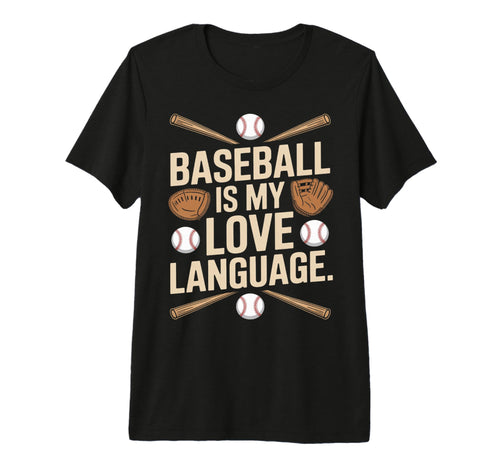I Love Baseball Is My Love Language Tri T-Shirt - Custom Art Print Unisex - T-Shirt, Sweatshirt, Hoodie