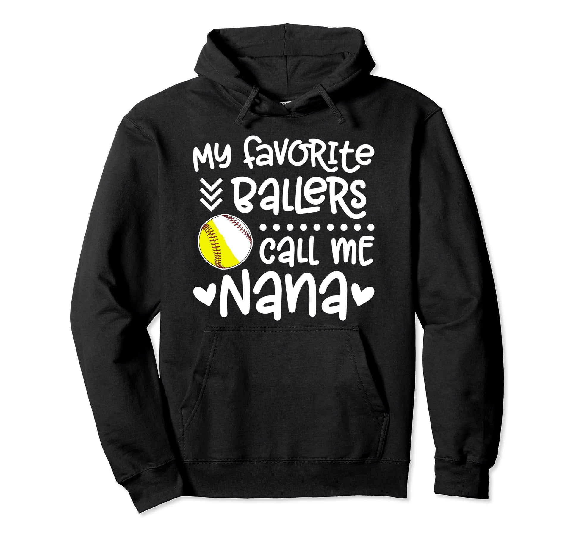 Favorite Ballers Call Me Nana Baseball Hoodie - Streetwear Style Unisex - T-Shirt, Sweatshirt, Hoodie