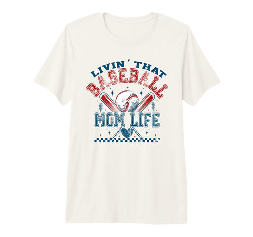 Livin That Baseball Mom Sports T-Shirt - Fun Novelty Design for Adults - T-Shirt, Sweatshirt, Hoodie