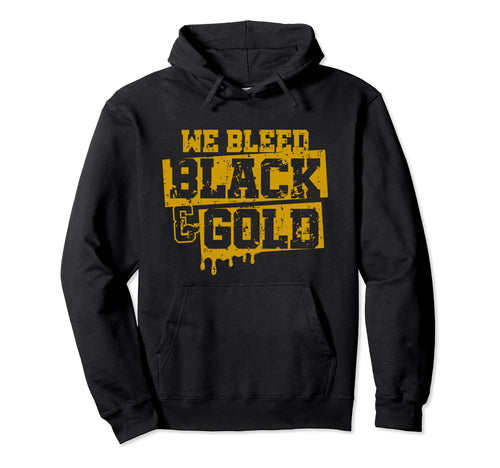 We Bleed Black Gold Game Day Group Hoodie - Trendy Graphic Men Women - T-Shirt, Sweatshirt, Hoodie