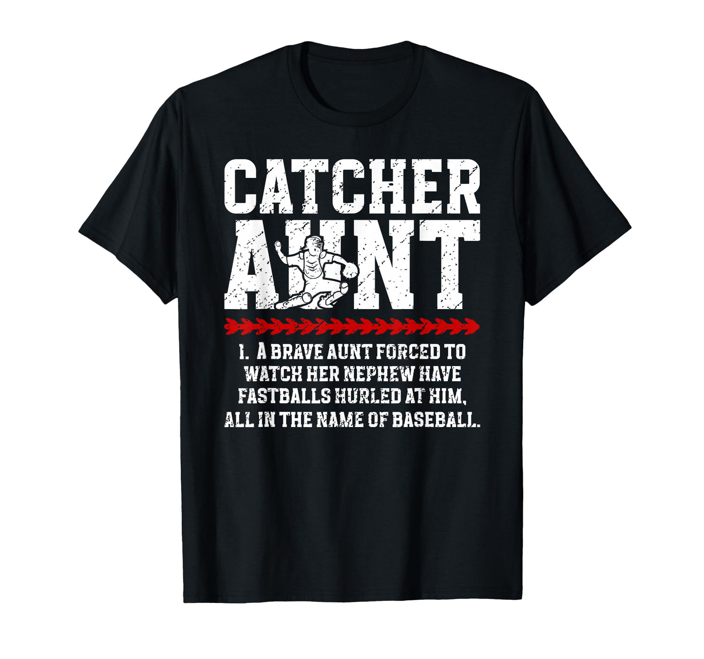 Baseball Catcher Aunt Baseball Catcher T-Shirt - Trendy Graphic Men Women - T-Shirt, Sweatshirt, Hoodie