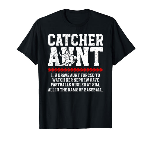 Baseball Catcher Aunt Baseball Catcher T-Shirt - Trendy Graphic Men Women - T-Shirt, Sweatshirt, Hoodie