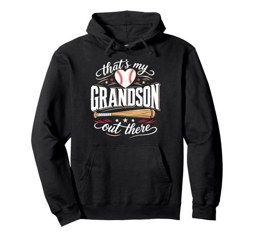 Thats My Grandson Out There Baseball Grandma Hoodie - Graphic Print Unisex - T-Shirt, Sweatshirt, Hoodie