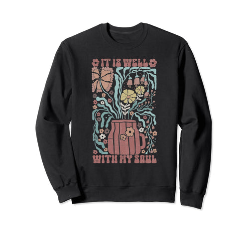 Groovy It Is Well My Soul Boho Sweatshirt - Trendy Graphic for Adults - T-Shirt, Sweatshirt, Hoodie