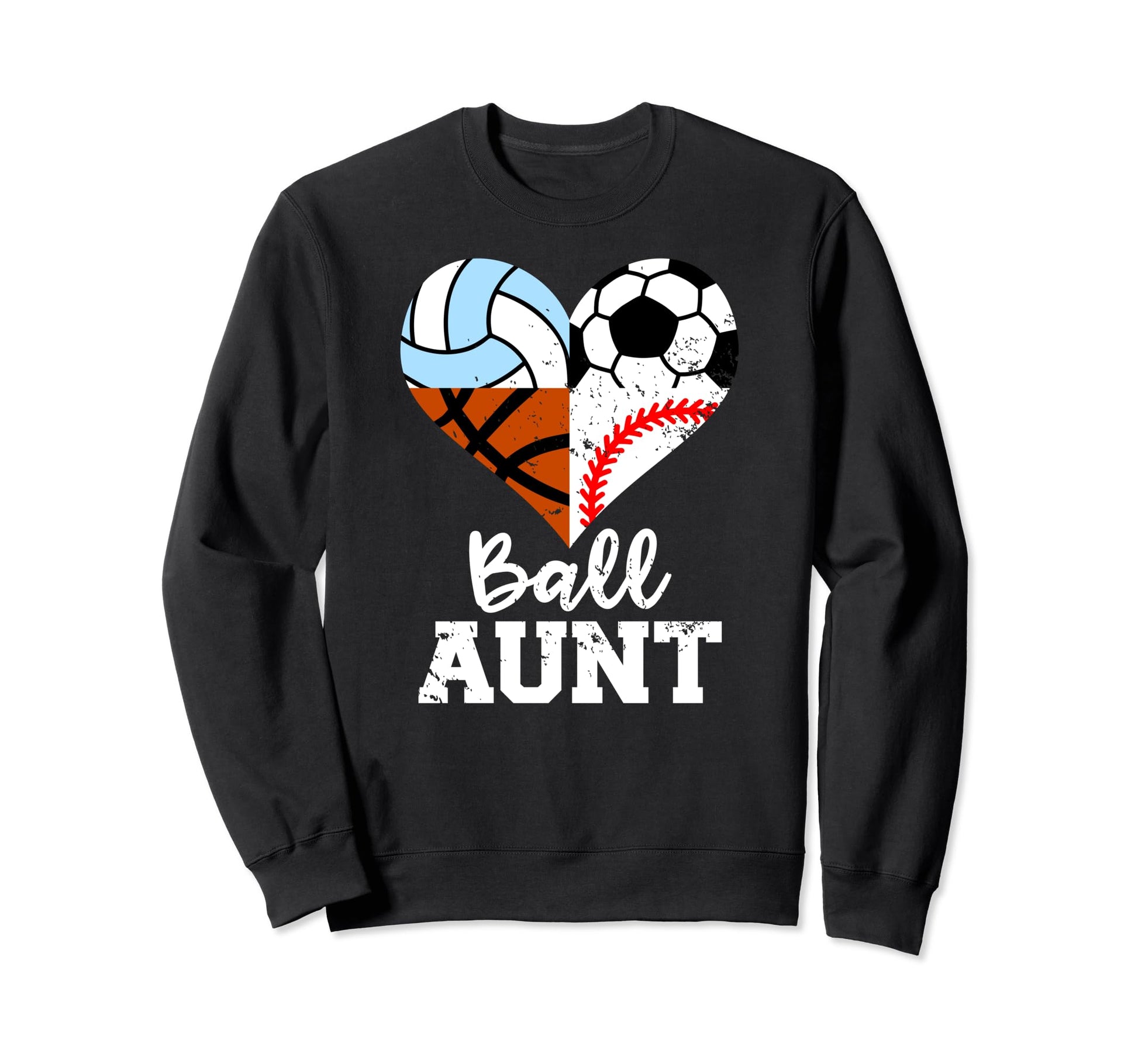 Ball Aunt Funny Soccer Baseball Sweatshirt - Trendy Graphic Unisex - T-Shirt, Sweatshirt, Hoodie