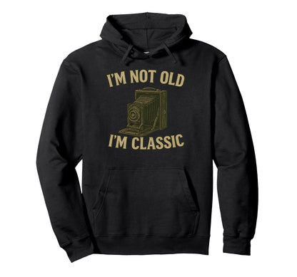 Im Not Old Im Womens 1900S Camera Hoodie - Minimalist Print for Adults - T-Shirt, Sweatshirt, Hoodie