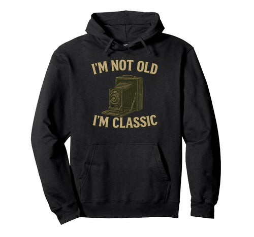 Im Not Old Im Womens 1900S Camera Hoodie - Minimalist Print for Adults - T-Shirt, Sweatshirt, Hoodie