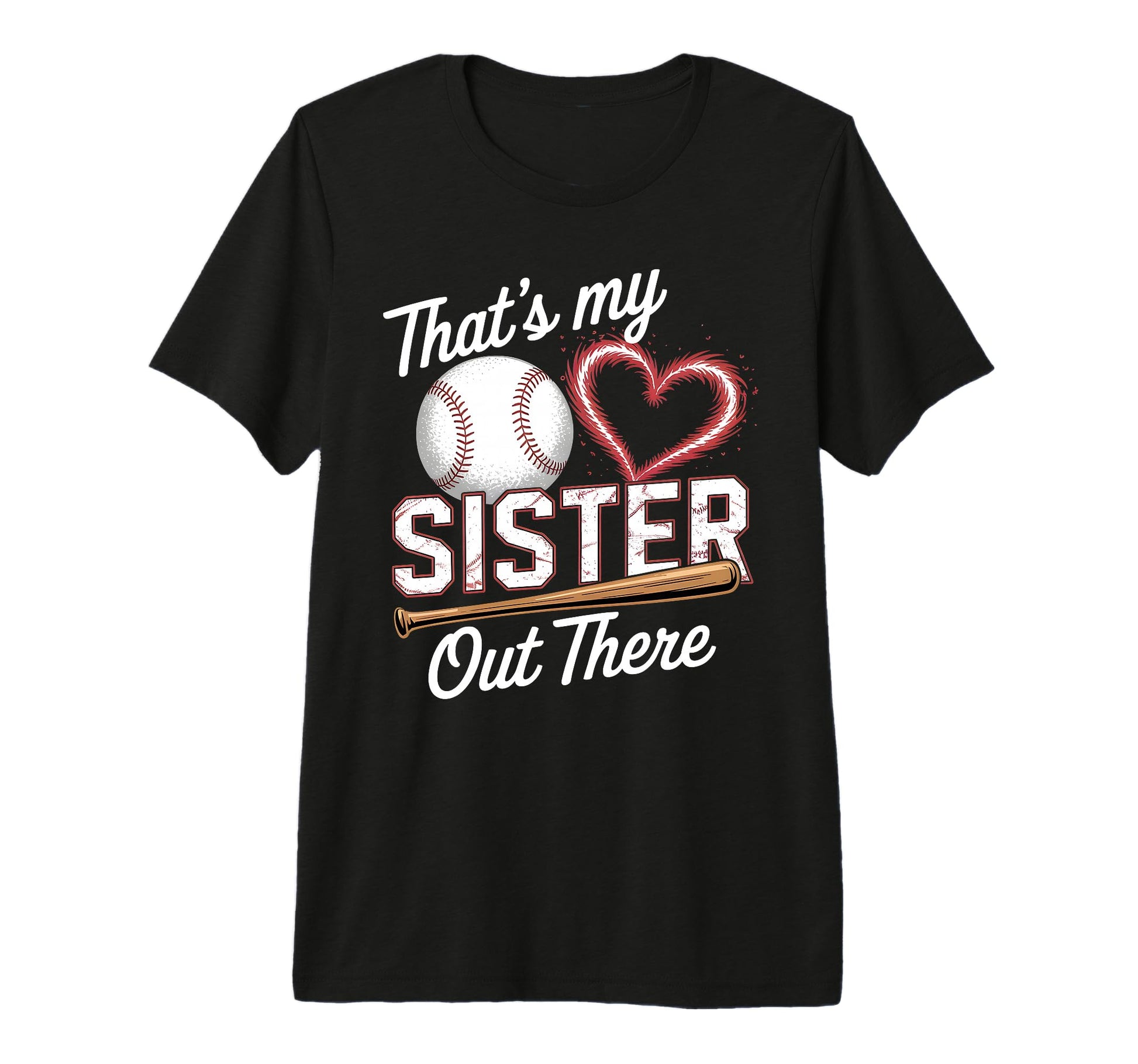 Thats My Sister Baseball Grandma T-Shirt - Fun Novelty Design for Adults - T-Shirt, Sweatshirt, Hoodie