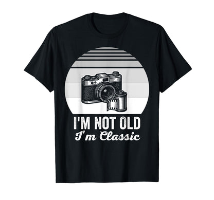 Im Not Old Im Camera T-Shirt - Minimalist Print Men Women - T-Shirt, Sweatshirt, Hoodie