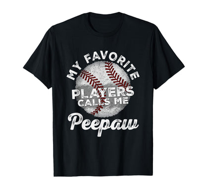 My Favorite Baseball Players Calls Me T-Shirt - Fun Novelty Design Unisex - T-Shirt, Sweatshirt, Hoodie