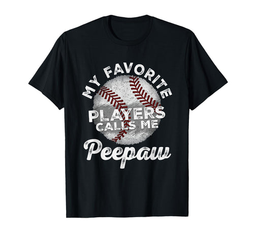 My Favorite Baseball Players Calls Me T-Shirt - Fun Novelty Design Unisex - T-Shirt, Sweatshirt, Hoodie