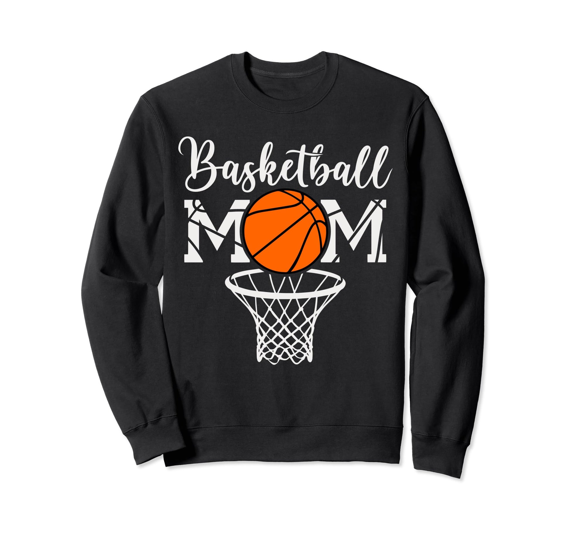 Basketball Mom Funny Mom Game Sweatshirt - Casual Everyday Wear Men Women - T-Shirt, Sweatshirt, Hoodie