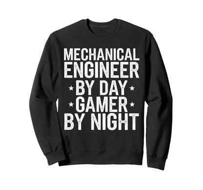 Mechanical Engineer Day Gamer Night Sweatshirt - Unique Graphic for Adults - T-Shirt, Sweatshirt, Hoodie