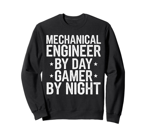Mechanical Engineer Day Gamer Night Sweatshirt - Unique Graphic for Adults - T-Shirt, Sweatshirt, Hoodie