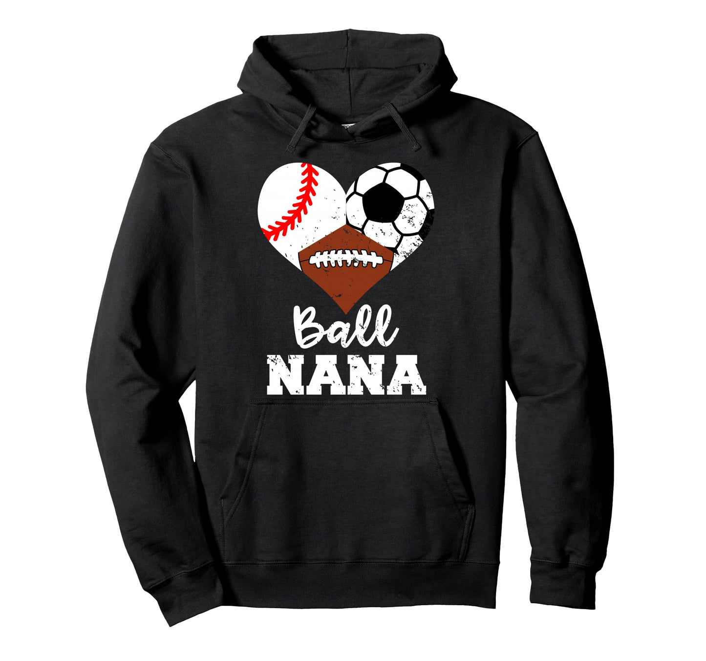 Ball Nana Funny Baseball Soccer Hoodie - Aesthetic Graphic Men Women - T-Shirt, Sweatshirt, Hoodie