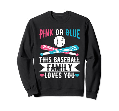 Gender Reveal Baseball Loving Family Sweatshirt - Fun Novelty Design Unisex - T-Shirt, Sweatshirt, Hoodie