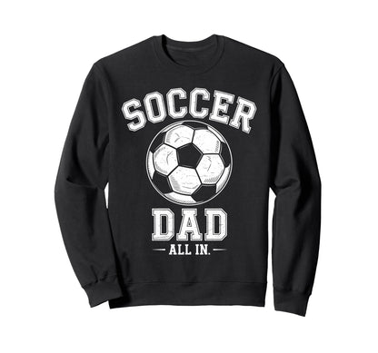 Soccer Dad Family Matching Sideline Dad Sweatshirt - Trendy Graphic Unisex - T-Shirt, Sweatshirt, Hoodie