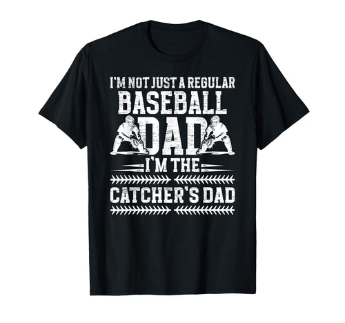 Im Baseball Catcher Dad Baseball T-Shirt - Unique Graphic Men Women - T-Shirt, Sweatshirt, Hoodie