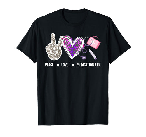 Peace Love Medication Aide Med Aide T-Shirt - Custom Art Print Unisex - T-Shirt, Sweatshirt, Hoodie