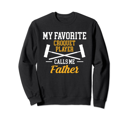 Croquet Lawn Game Croquet Sweatshirt - Casual Everyday Wear Men Women - T-Shirt, Sweatshirt, Hoodie