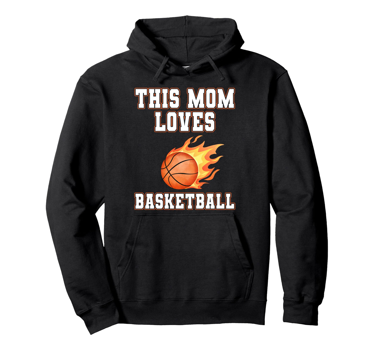 This Mom Loves Basketball Game Hoodie - Casual Everyday Wear for Adults - T-Shirt, Sweatshirt, Hoodie