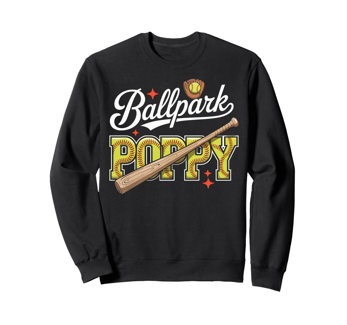 Ballpark Poppy Softball Grandpa Ball Sweatshirt - Streetwear Style Unisex - T-Shirt, Sweatshirt, Hoodie