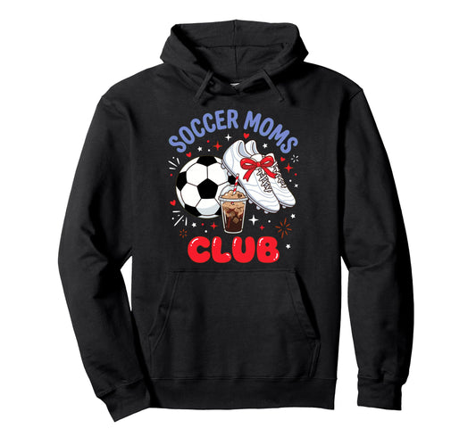 Soccer Moms Club Soccer Cleats Coffee Hoodie - Streetwear Style for Adults - T-Shirt, Sweatshirt, Hoodie