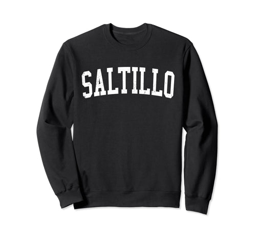 Saltillo Mexico Distressed White Sweatshirt - Aesthetic Graphic Men Women - T-Shirt, Sweatshirt, Hoodie