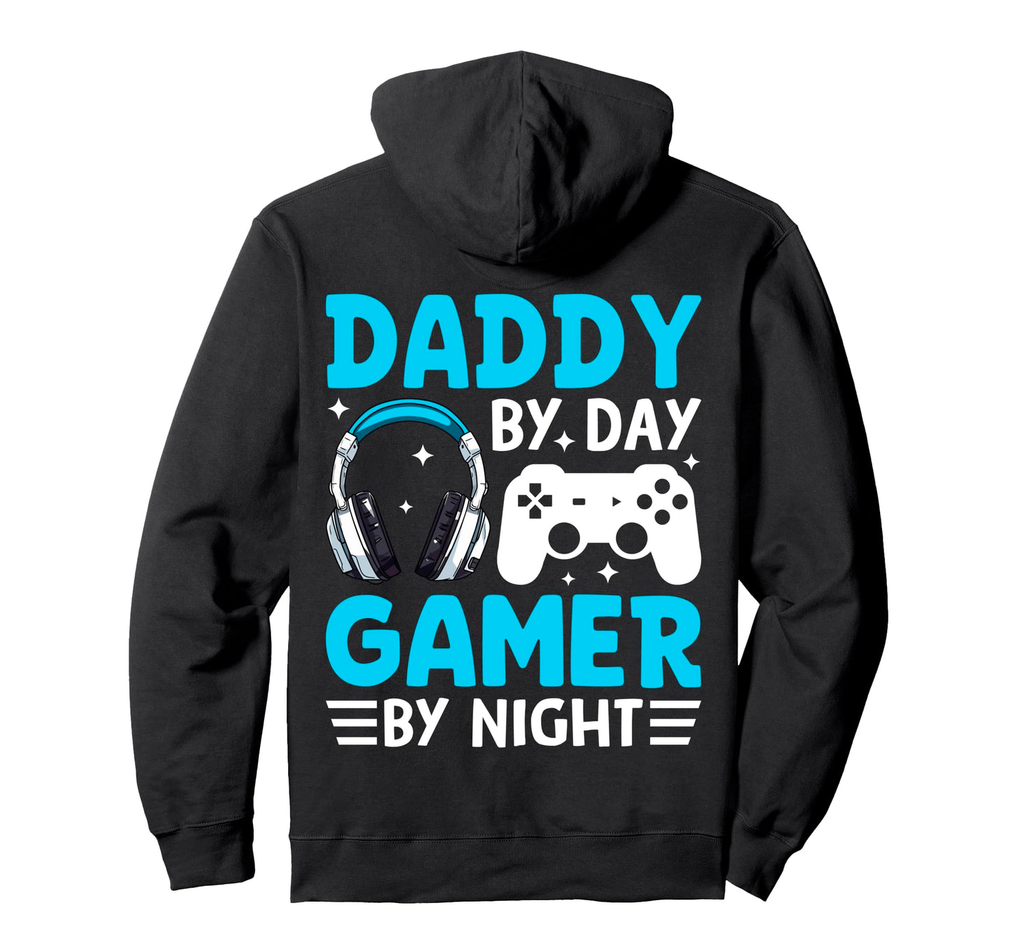 Daddy Day Gamer Night Funny Gaming Hoodie - Custom Art Print Unisex - T-Shirt, Sweatshirt, Hoodie