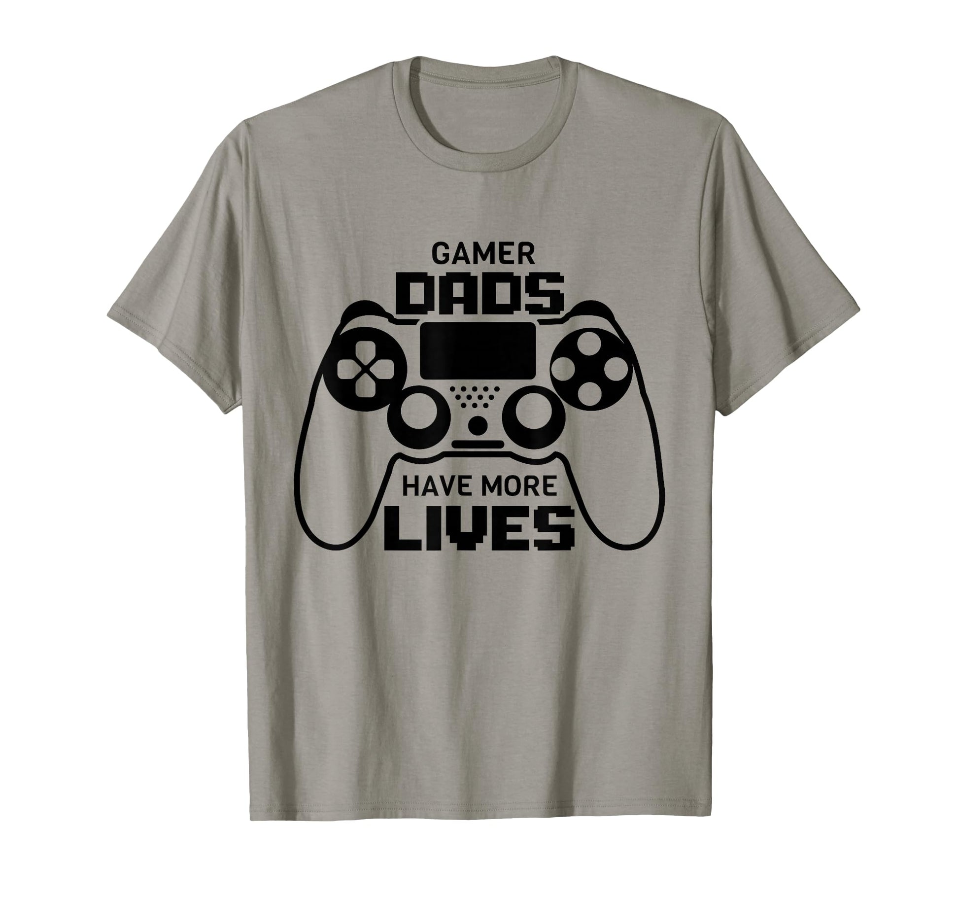 Gamer Dad Have More Lives Funny Joke T-Shirt - Novelty Apparel Men Women - T-Shirt, Sweatshirt, Hoodie