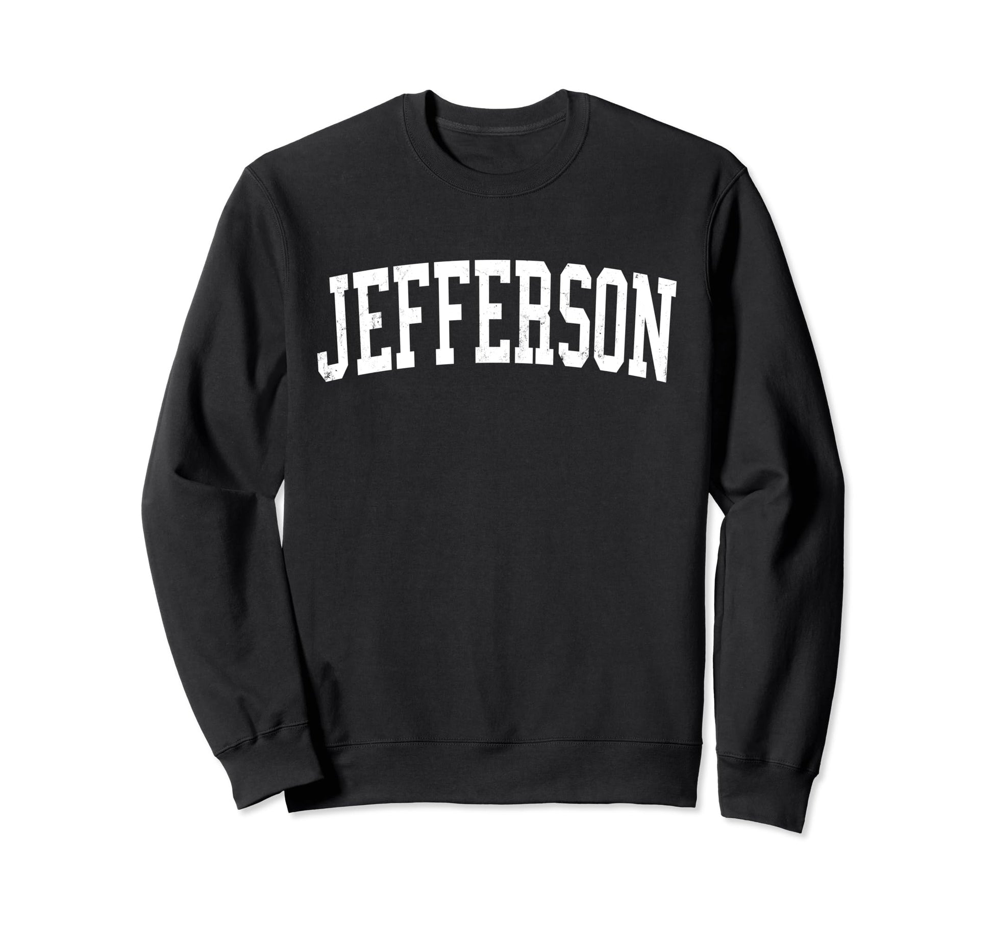 Jefferson Wi Distressed White Sweatshirt - Novelty Apparel Men Women - T-Shirt, Sweatshirt, Hoodie