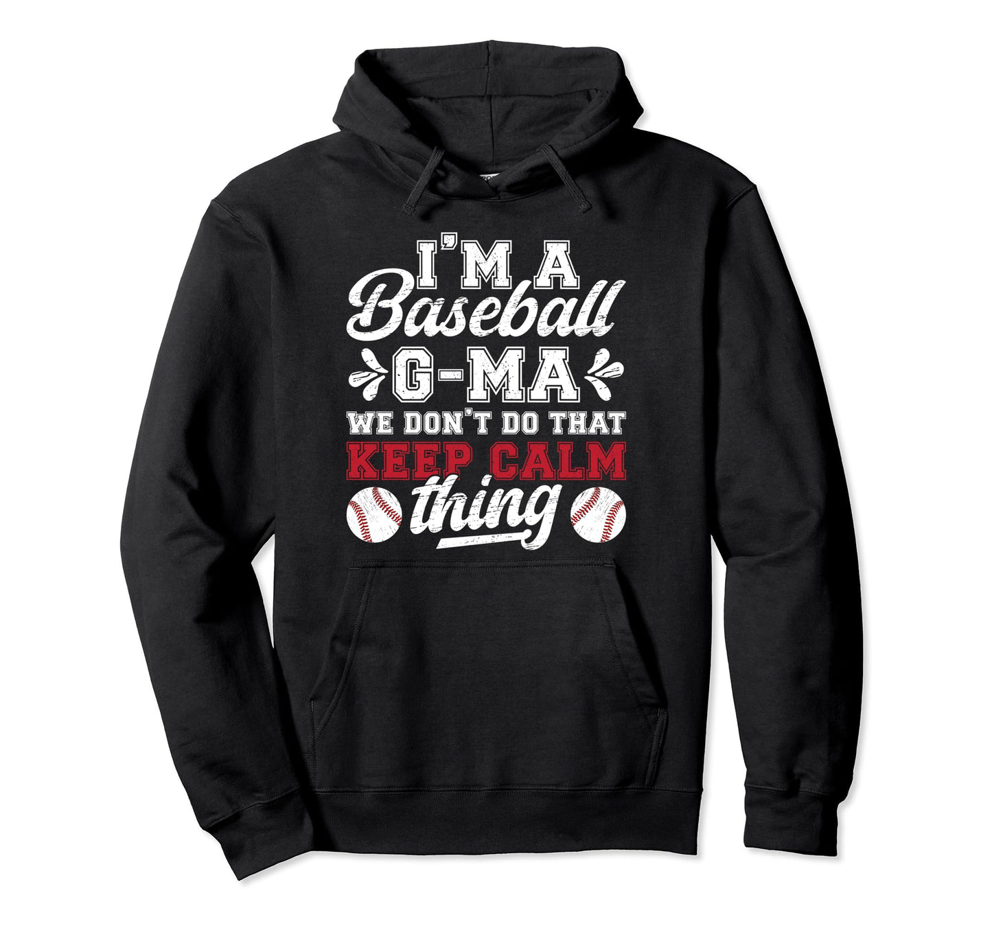 Im Baseball G Ma Grandma G Ma Baseball Hoodie - Novelty Apparel for Adults - T-Shirt, Sweatshirt, Hoodie