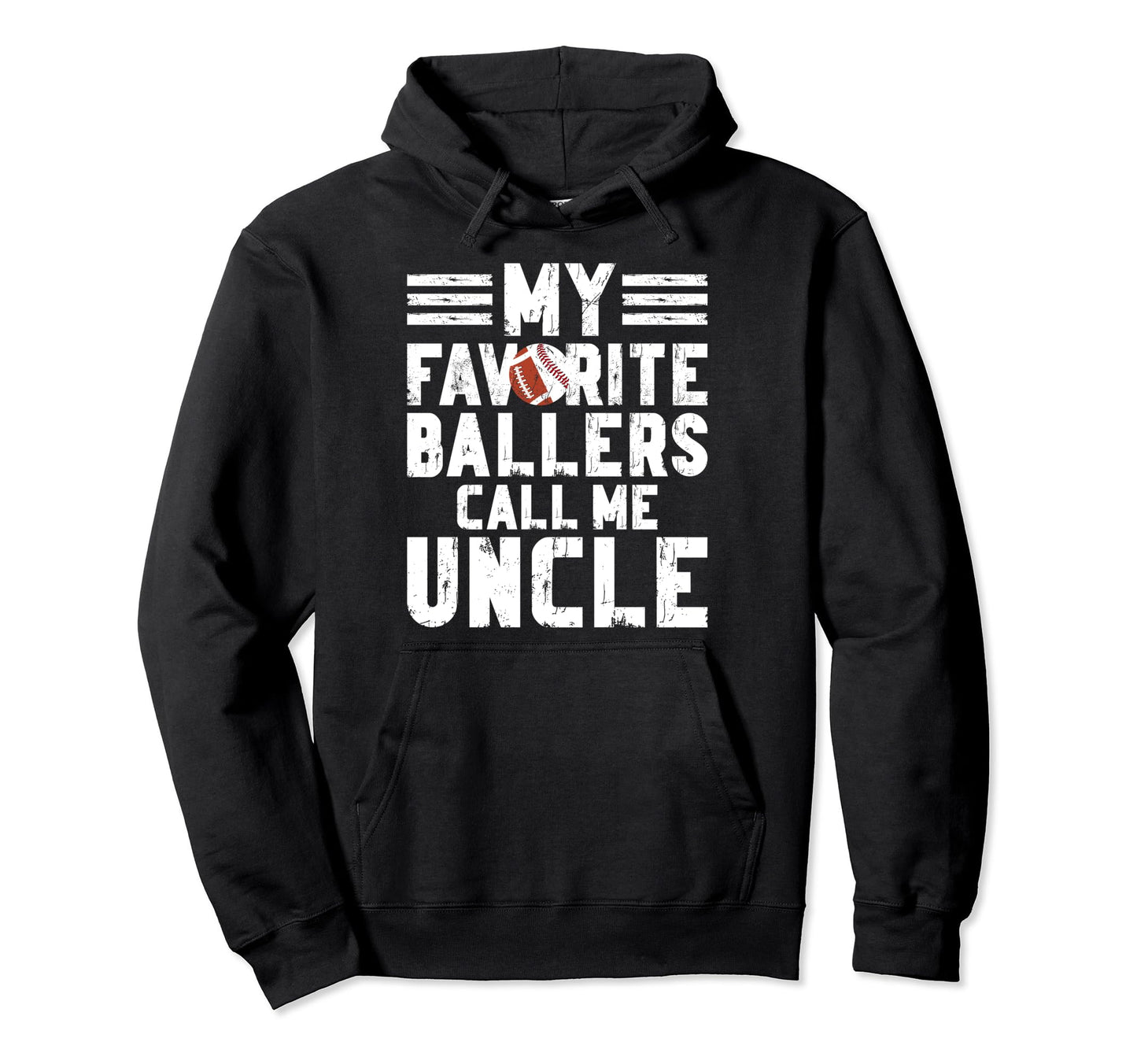 My Favorite Ballers Call Me Uncle Hoodie - Custom Art Print Unisex - T-Shirt, Sweatshirt, Hoodie