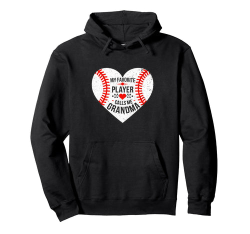 My Favorite Player Calls Me Grandma Hoodie - Streetwear Style Unisex - T-Shirt, Sweatshirt, Hoodie