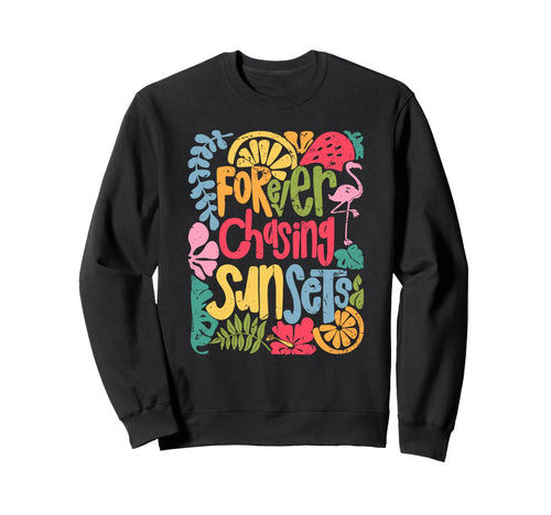 Forever Chasing Sunsets Boho Floral Sweatshirt - Trendy Graphic Unisex - T-Shirt, Sweatshirt, Hoodie