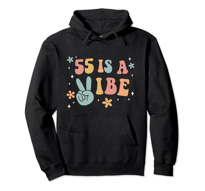 55 Is Vibe 55Th Birthday Party Boho Hoodie - Novelty Apparel Men Women - T-Shirt, Sweatshirt, Hoodie