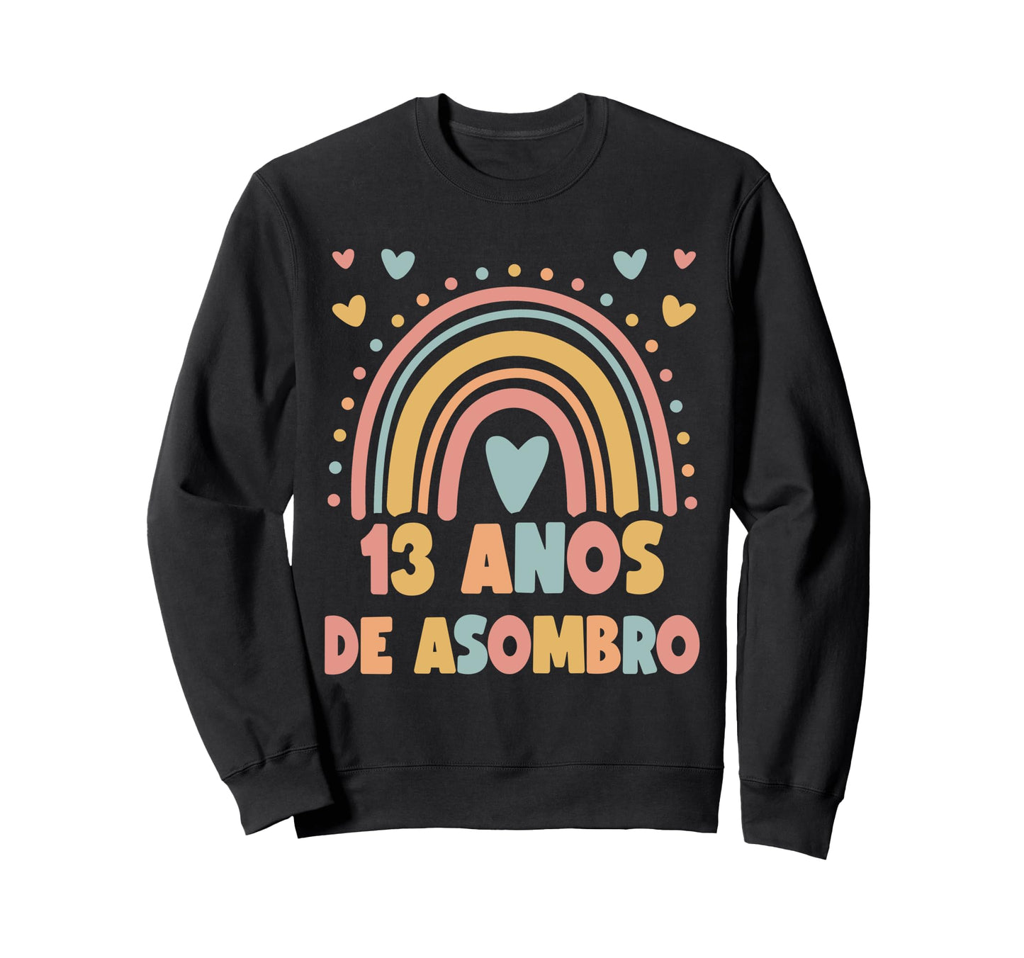 13 Year Old Boho Rainbow 13Th Spanish Sweatshirt - Minimalist Print Unisex - T-Shirt, Sweatshirt, Hoodie
