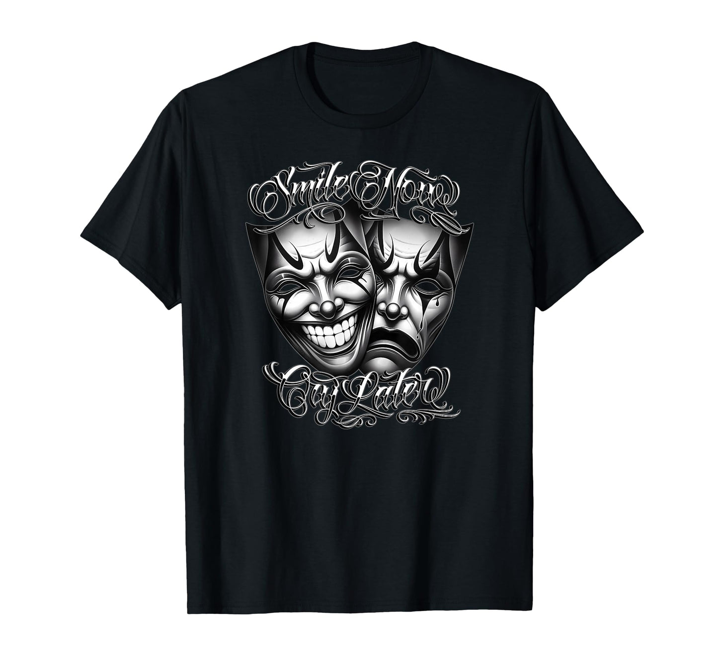 Smile Now Cry Later Masks Clown T-Shirt - Custom Art Print for Adults - T-Shirt, Sweatshirt, Hoodie