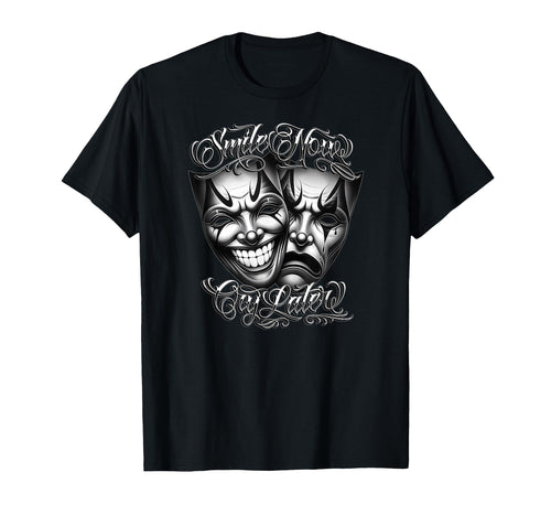 Smile Now Cry Later Masks Clown T-Shirt - Custom Art Print for Adults - T-Shirt, Sweatshirt, Hoodie