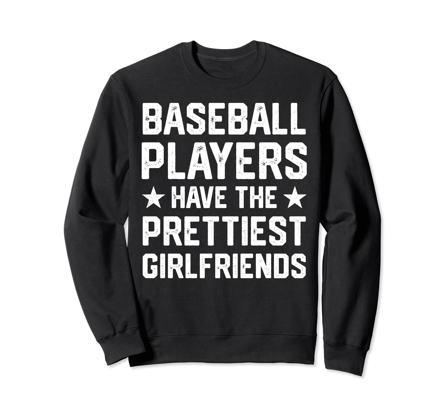 Baseball Players Have Prettiest Sweatshirt - Aesthetic Graphic Unisex - T-Shirt, Sweatshirt, Hoodie
