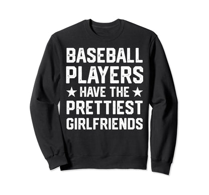 Baseball Players Have Prettiest Sweatshirt - Aesthetic Graphic Unisex - T-Shirt, Sweatshirt, Hoodie