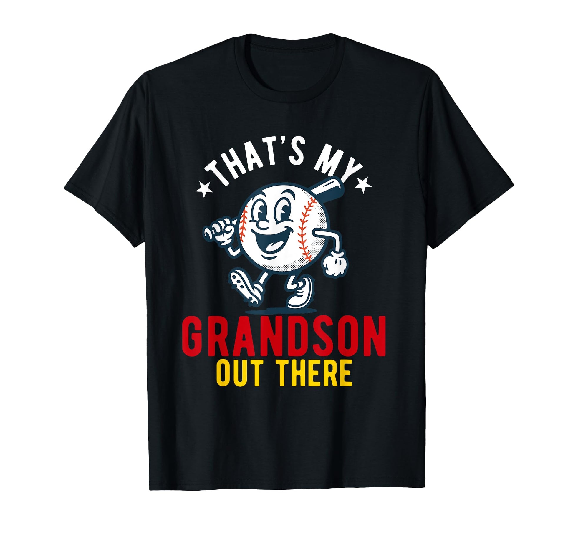 Thats My Grandson Out There Baseball T-Shirt - Graphic Print Unisex - T-Shirt, Sweatshirt, Hoodie