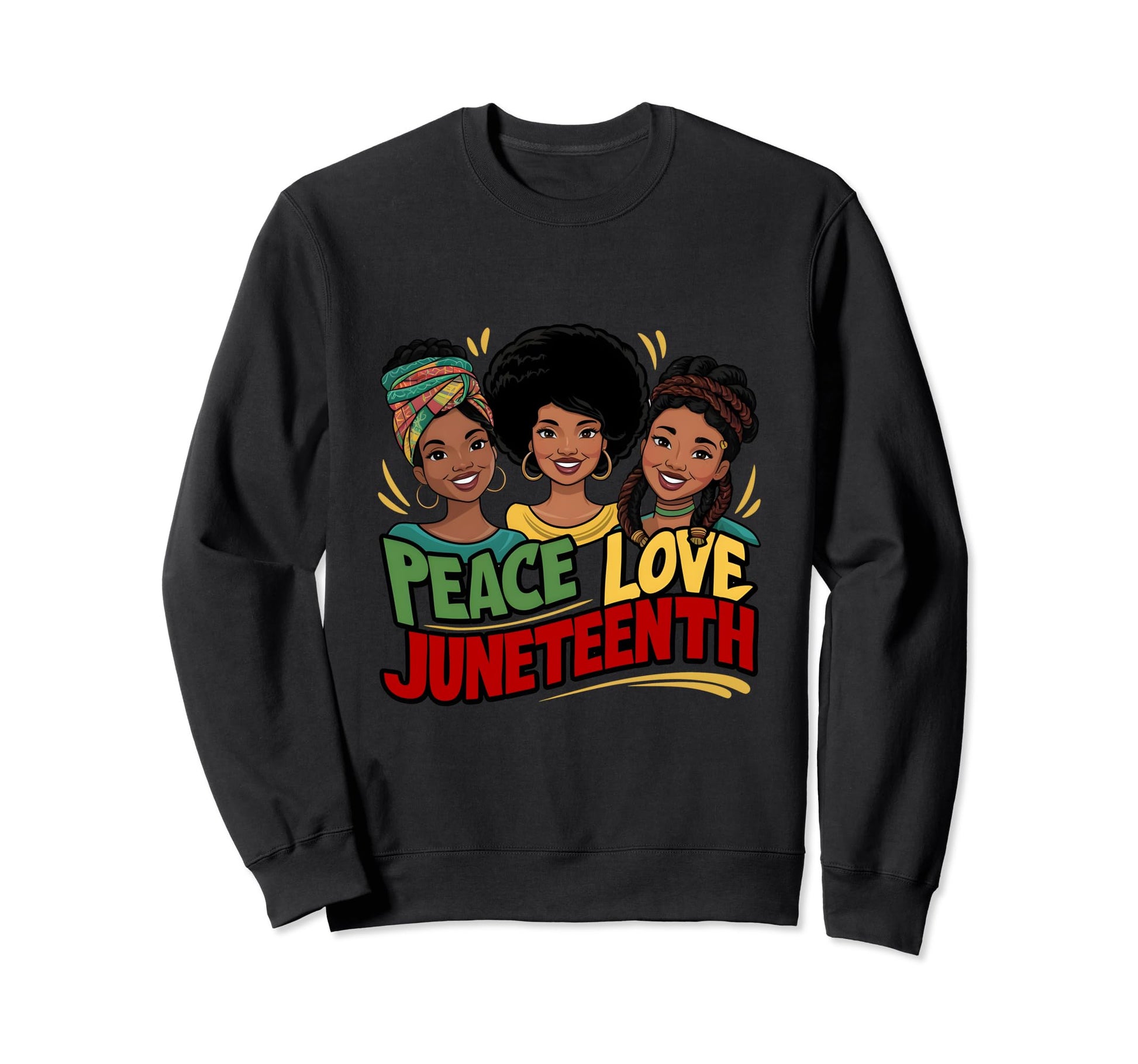 Peace Love Juneteenth Since 1865 Sweatshirt - Trendy Graphic for Adults - T-Shirt, Sweatshirt, Hoodie