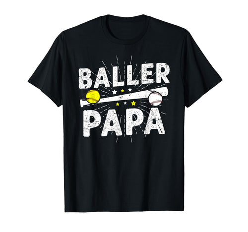 Baller Papa Proud Softball Baseball T-Shirt - Unique Graphic for Adults - T-Shirt, Sweatshirt, Hoodie