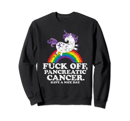 Fuck Off Pancreatic Cancer Survivor Sweatshirt - Fun Novelty Design Unisex - T-Shirt, Sweatshirt, Hoodie